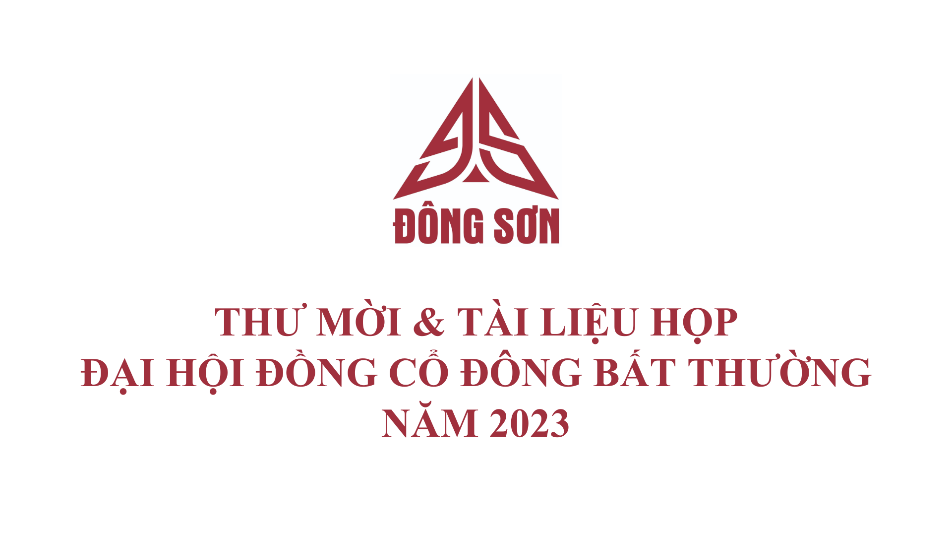 THƯ MỜI & TÀI LIỆU HỌP ĐẠI HỘI ĐỒNG CỔ ĐÔNG BẤT THƯỜNG NĂM 2023