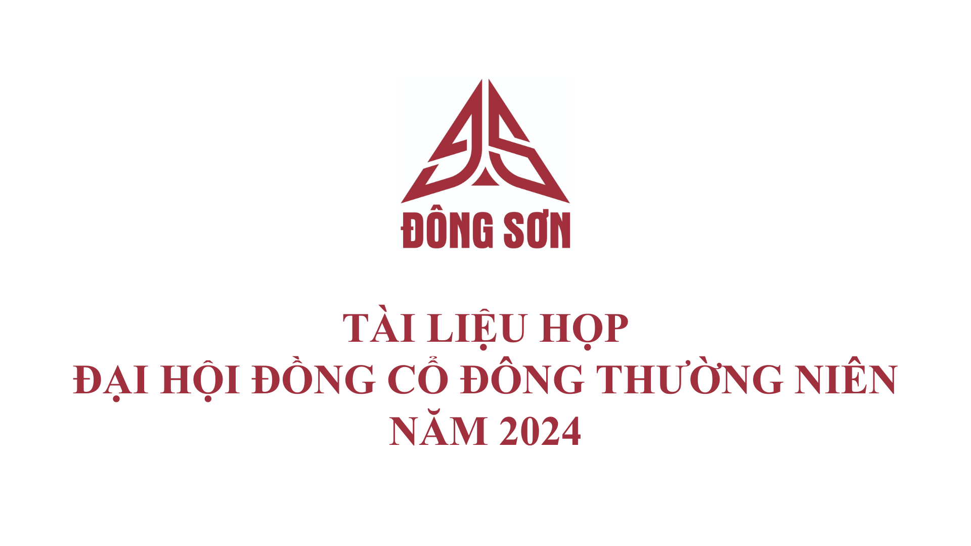 TÀI LIỆU HỌP ĐẠI HỘI ĐỒNG CỔ ĐÔNG THƯỜNG NIÊN NĂM 2024