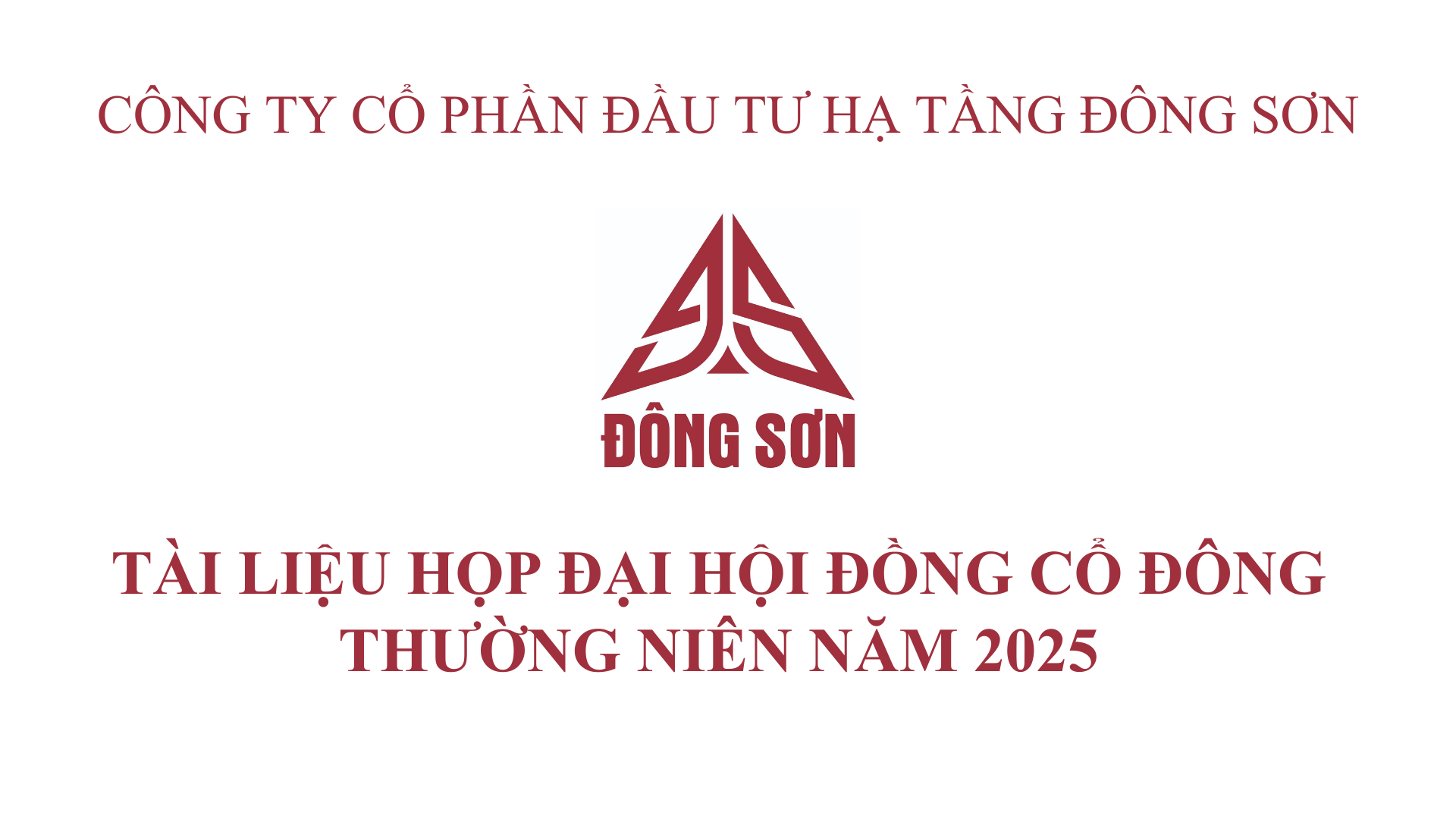 TÀI LIỆU HỌP ĐẠI HỘI ĐỒNG CỔ ĐÔNG THƯỜNG NIÊN NĂM 2025