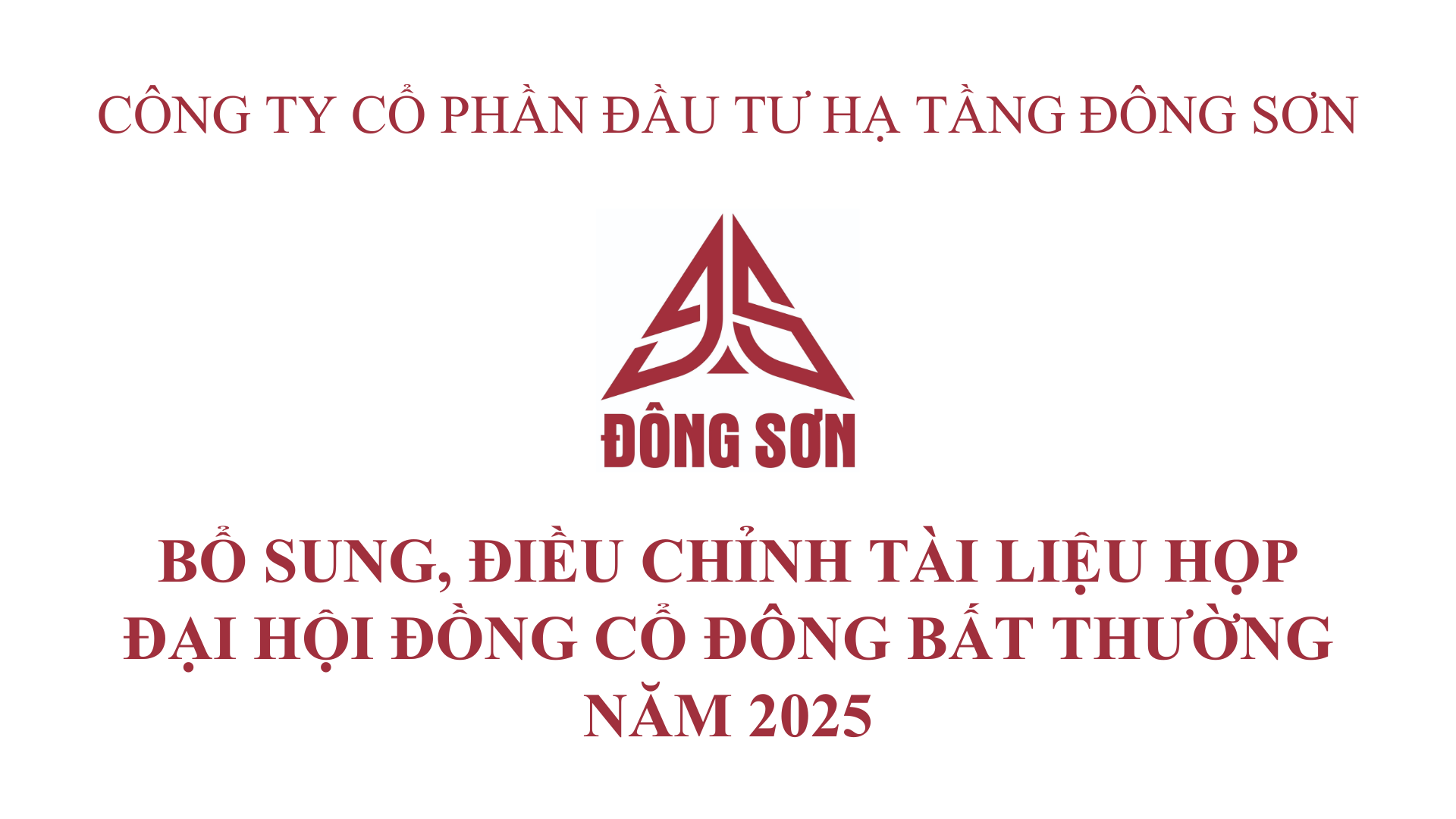 BỔ SUNG, ĐIỀU CHỈNH TÀI LIỆU HỌP ĐẠI HỘI ĐỒNG CỔ ĐÔNG BẤT THƯỜNG NĂM 2025