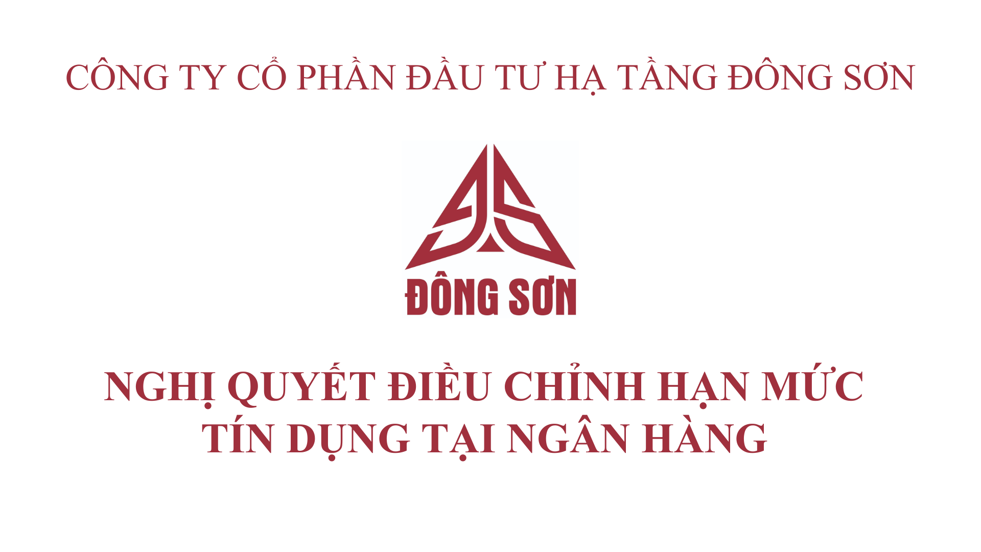 NGHỊ QUYẾT HỘI ĐỒNG QUẢN TRỊ VỀ VIỆC ĐIỀU CHỈNH HẠN MỨC TÍN DỤNG TẠI NGÂN HÀNG